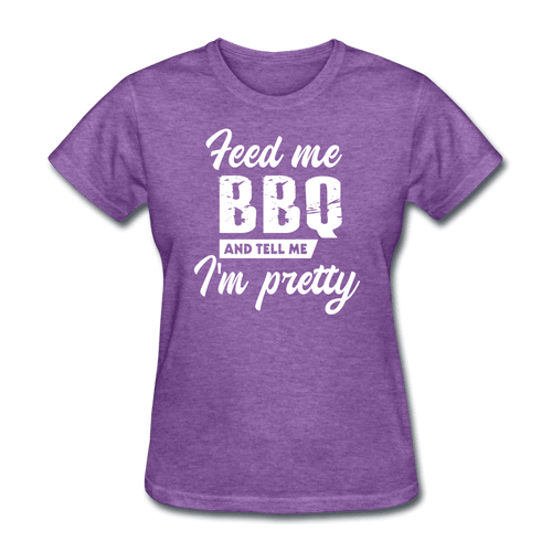 Feed Me BBQ And Tell Me I'm Pretty T-Shirt - The Kettle Guy