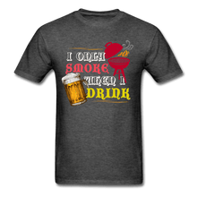Load image into Gallery viewer, I Only Smoke When I Drink BBQ T-Shirt - The Kettle Guy
