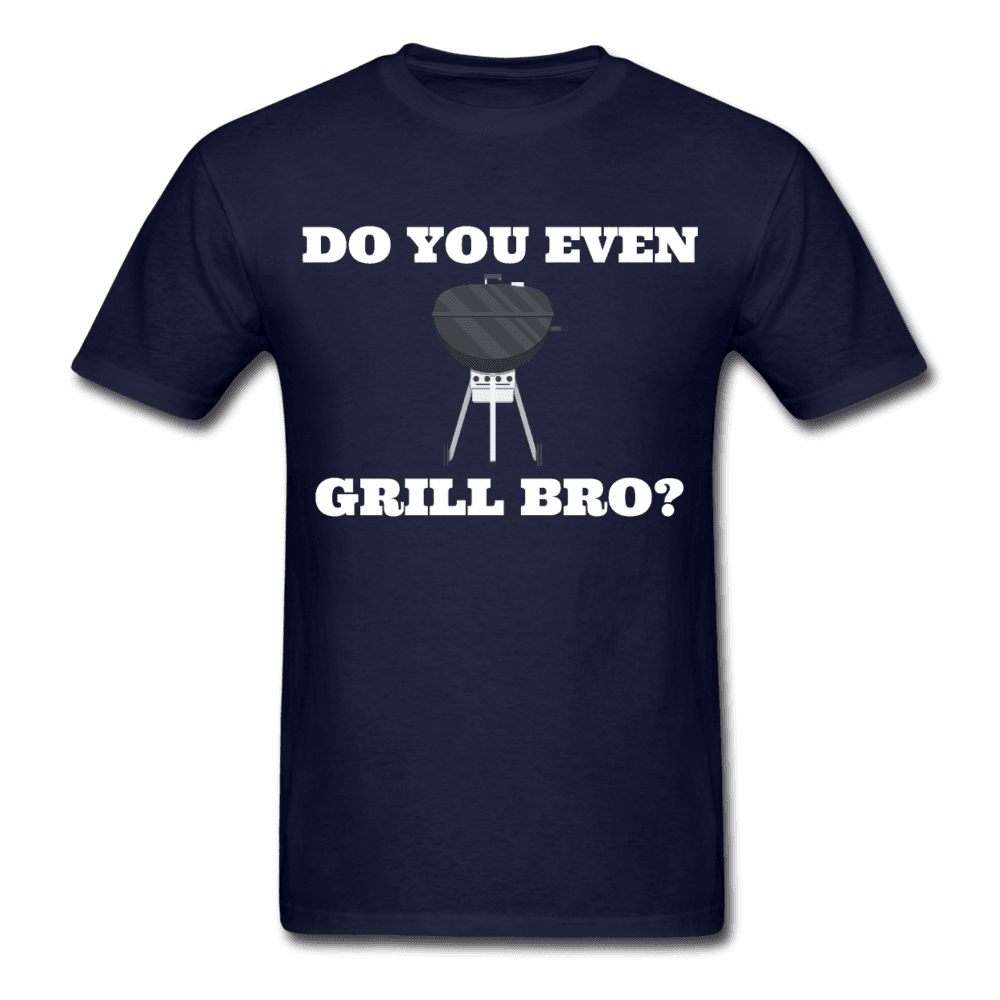 Men's Do You Even Grill Bro? BBQ T-Shirt - The Kettle Guy