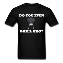 Load image into Gallery viewer, Men&#39;s Do You Even Grill Bro? BBQ T-Shirt - The Kettle Guy
