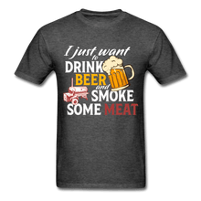 Load image into Gallery viewer, Men&#39;s Drink Beer And Smoke Some Meat BBQ T-Shirt - The Kettle Guy
