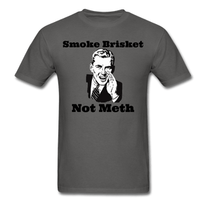 Smoke Brisket Not Meth BBQ T-Shirt - The Kettle Guy