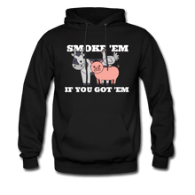 Load image into Gallery viewer, Smoke &#39;Em If You Got &#39;Em BBQ Hoodie - The Kettle Guy
