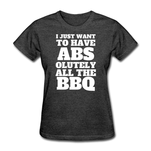 Women's Absolutely all the BBQ T-shirt - The Kettle Guy