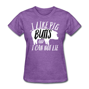 I like Pig Butts - purple heather