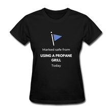Load image into Gallery viewer, Women&#39;s Marked safe from propane BBQ T-shirt for grillmasters - black
