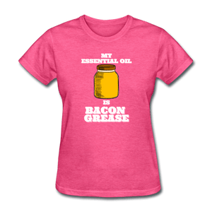 Women's My Essential Oil is Bacon Grease BBQ T-Shirt for grillmasters - heather pink