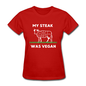 My Steak was Vegan - red