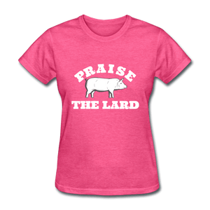 Praise The Lard - heather pink