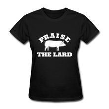 Load image into Gallery viewer, Women&#39;s Praise The Lard BBQ T-Shirt for grillmasters - black
