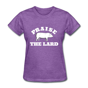 Praise The Lard - purple heather