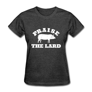 Praise The Lard - heather black