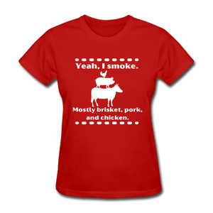 Women's Yeah, I Smoke BBQ T-Shirt for grillmasters - red
