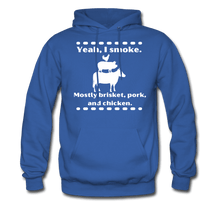 Load image into Gallery viewer, Yeah, I Smoke. Mostly brisket, pork, and chicken BBQ Hoodie for grillmasters - royal blue
